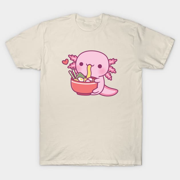 Cute Axolotl Eating Japanese Ramen Noodles T-Shirt by rustydoodle